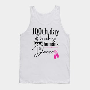 100 days of school for dance teachers Tank Top